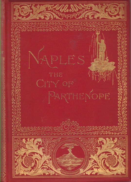 NAPLES; The City of Parthenope and its Environs