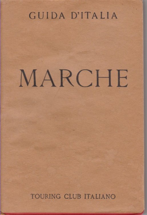 MARCHE; Guida D'Italia Del Touring Club Italiano