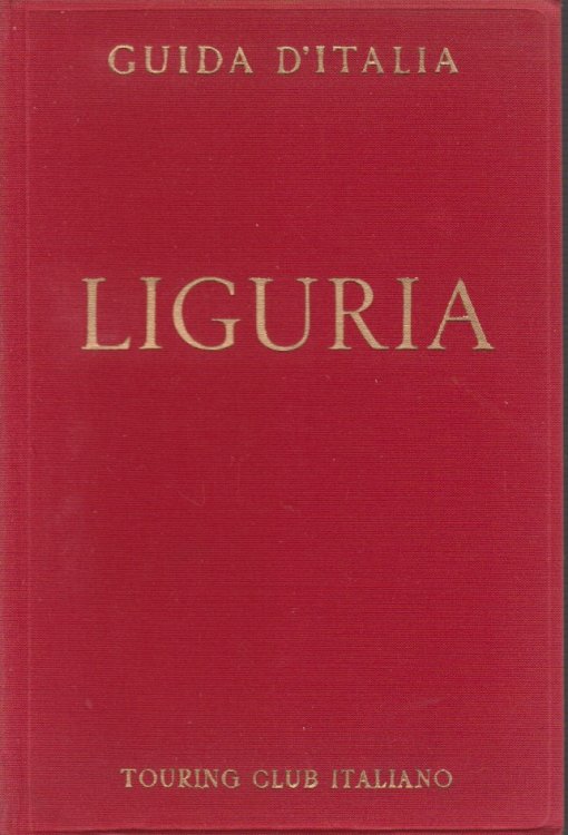 LIGURIA; Guida D'Italia Del Touring Club Italiano