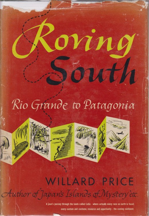 ROVING SOUTH; Rio Grande to Patagonia