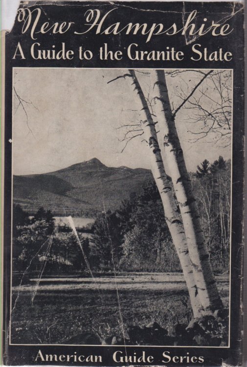 NEW HAMPSHIRE; A Guide to the Granite State
