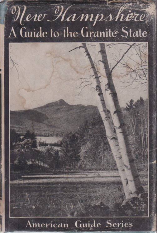 NEW HAMPSHIRE; A Guide to the Granite State