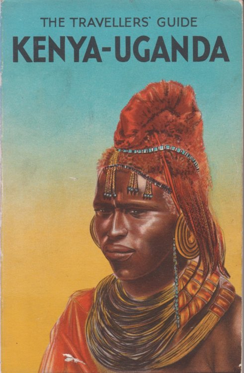 Image for THE TRAVELLERS' GUIDE TO KENYA AND UGANDA THE TRAVELLERS' GUIDE TO KENYA AND UGANDA