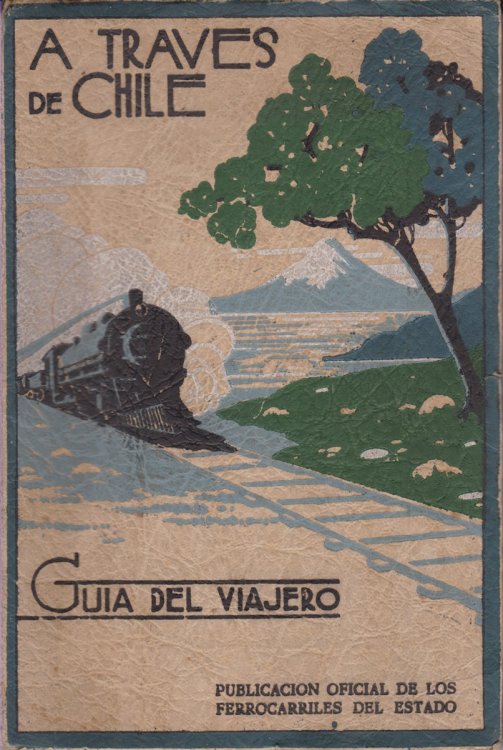 Image for A TRAVES DE CHILE; Guia Del Viajero A TRAVES DE CHILE; Guia Del Viajero