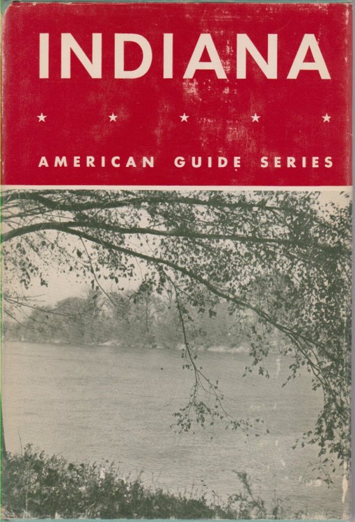 INDIANA; A Guide to the Hoosier State