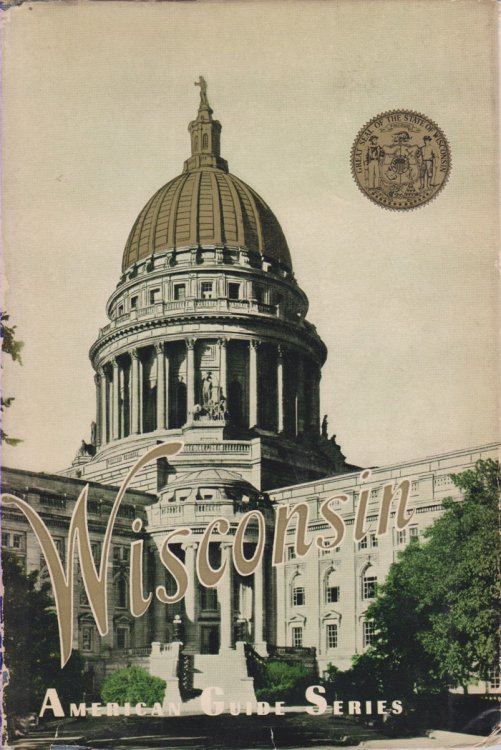 Image for WISCONSIN; A Guide to the Badger State WISCONSIN; A Guide to the Badger State