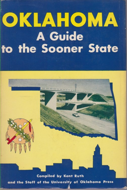 OKLAHOMA; A Guide to the Sooner State