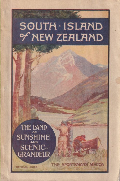 THE SOUTH ISLAND OF NEW ZEALAND; A Tourist Guide