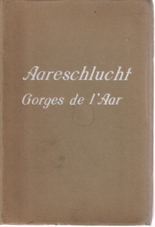 AARESCHLUCHT; Gorges De L'Aar