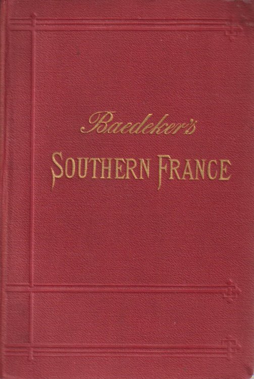 SOUTHERN FRANCE; Including Corsica. Handbook for Travellers