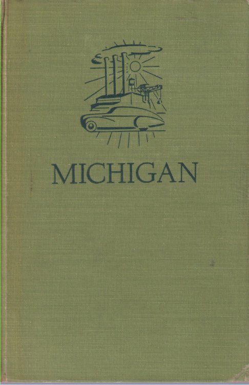 MICHIGAN; A Guide to the Wolverine State