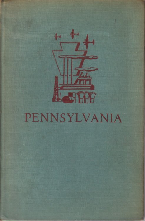 PENNSYLVANIA; A Guide to the Keystone State