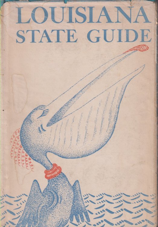 LOUISIANA; A Guide to the State