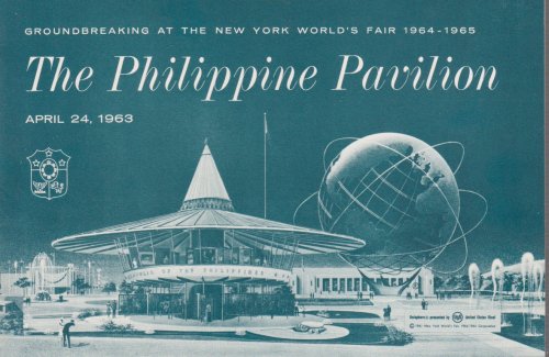 Image for THE PHILIPPINE PAVILION; Groundbreaking At the New York World's Fair 1964-1965 THE PHILIPPINE PAVILION; Groundbreaking At the New York World's Fair 1964-1965
