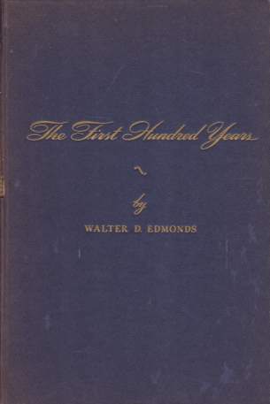 THE FIRST HUNDRED YEARS 1848-1948; 1848 Oneida Community, 1880 Oneida Community, Limited, 1935 Oneida Ltd.