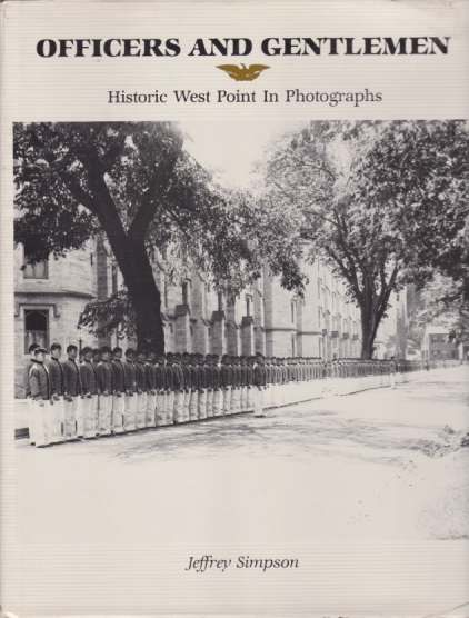OFFICERS AND GENTLEMEN; Historic West Point in Photographs