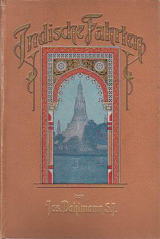 INDISCHE FAHRTEN [TWO VOLUME SET]; Erster Band: Von Peking Nach Benares. Zweiter Band: Von Dehli Nach Rom