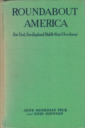 ROUNDABOUT AMERICA; New York, New England, Middle West, and Northwest