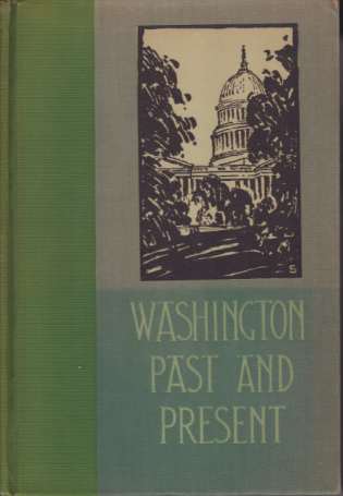 Image for WASHINGTON PAST AND PRESENT WASHINGTON PAST AND PRESENT