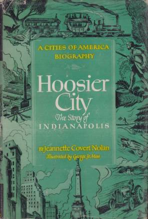 Image for HOOSIER CITY; The Story of Indianapolis HOOSIER CITY; The Story of Indianapolis