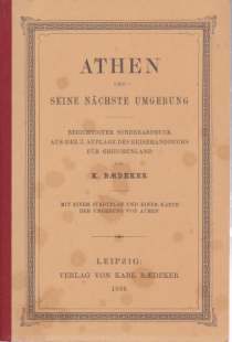 ATHEN UND SEINE NCHSTE UMGEBUNG; Berichtigter Sonderabdruck Aus Der 3. Auflage Des Reisehandbuchs Fr Griechenland