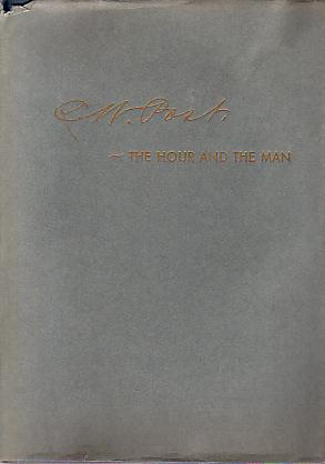 C. W. POST [CHARLES WILLIAM POST]; The Hour and the Man. a Biography with Genealogical Supplement
