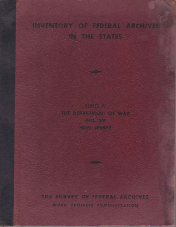 INVENTORY OF FEDERAL ARCHIVES IN THE STATES; Series IV the Department of War