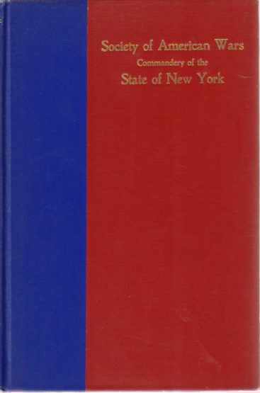 SOCIETY OF AMERICAN WARS; Commandery of the State of New York, Chartered December 16, 1909