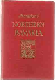 NORTHERN BAVARIA; Handbook for Travellers