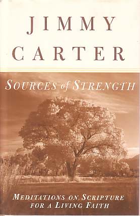SOURCES OF STRENGTH; Meditations on Scripture for a Living Faith