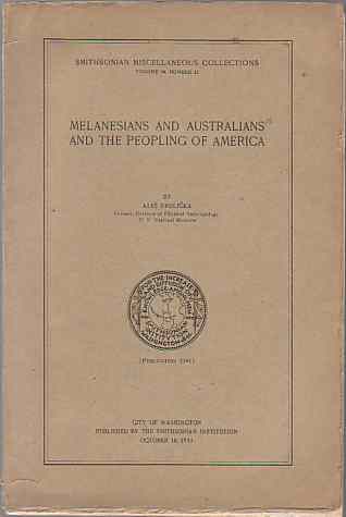 MELANESIANS AND AUSTRALIANS AND THE PEOPLING OF AMERICA