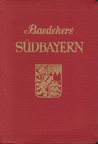 SDBAYERN; Alpenvorland, Alpen, Oesterreichische Grenzgebiete. Reisehandbuch