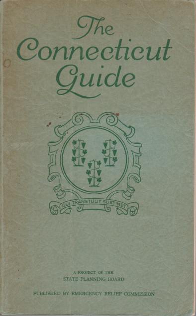 THE CONNECTICUT GUIDE; What to See and Where to Find It