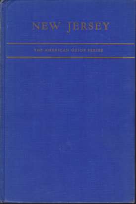 NEW JERSEY; A Guide to its Present and Past
