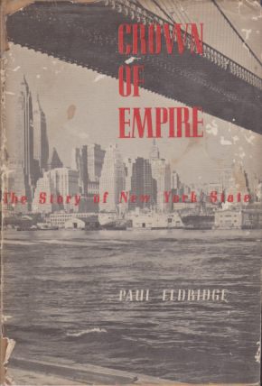 CROWN OF EMPIRE; The Story of New York State
