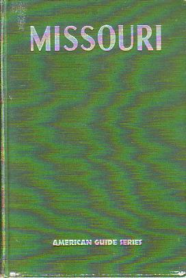 MISSOURI; A Guide to the 