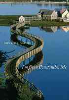 Image for I'm from Bouctouche, Me: Roots Matter I'm from Bouctouche, Me: Roots Matter