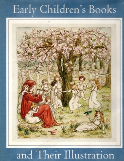 Image for EARLY CHILDREN'S BOOKS AND THEIR ILLUSTRATION EARLY CHILDREN'S BOOKS AND THEIR ILLUSTRATION