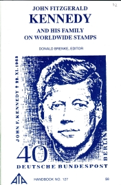 Image for JOHN FITZGERALD KENNEDY: and his family on worldwide Stamps JOHN FITZGERALD KENNEDY: and his family on worldwide Stamps