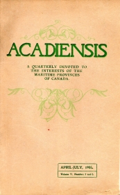 Image for ACADIENSIS: a quarterly devoted to the interests of the maritime provinces of Canada. ACADIENSIS: a quarterly devoted to the interests of the maritime provinces of Canada.