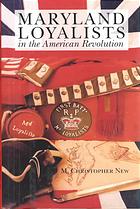 Image for MARYLAND LOYALISTS IN THE AMERICAN REVOLUTION MARYLAND LOYALISTS IN THE AMERICAN REVOLUTION