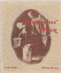 REMEMBER WHEN : Volume 11; a collection of pictures and stories remembering days gone by in and around Dunnville