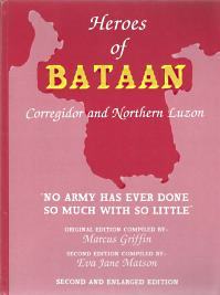 Image for HEROES OF BATAAN, Corregidor, and Northern Luzon, Signed Copy HEROES OF BATAAN, Corregidor, and Northern Luzon, Signed Copy