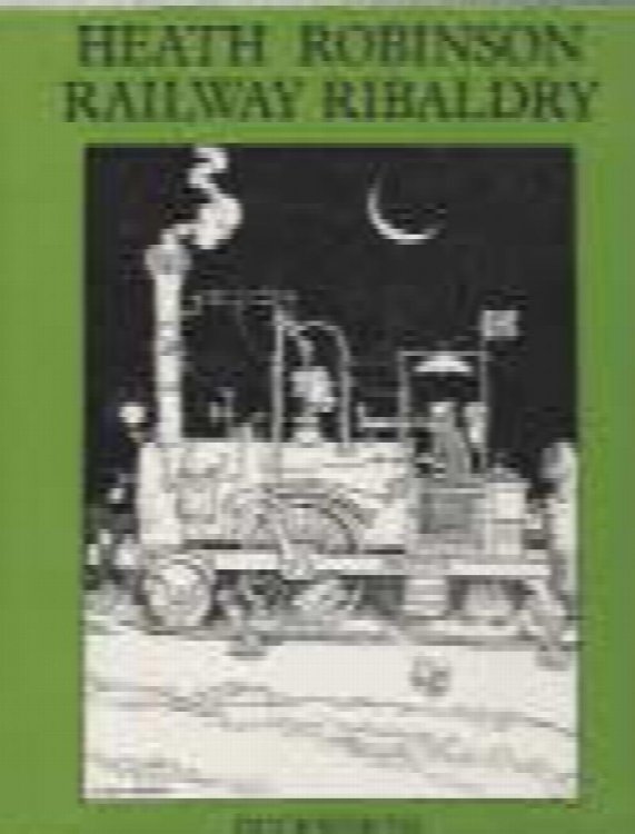 Image for Railway Ribaldry: Being 96 Pages of Railway Humour Railway Ribaldry: Being 96 Pages of Railway Humour