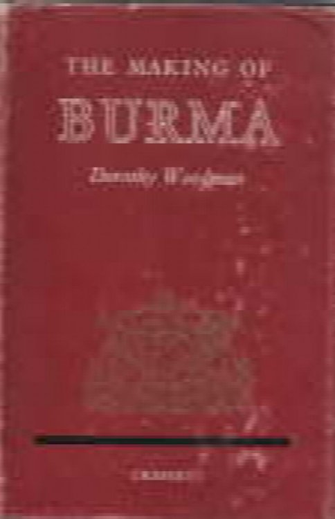 Image for The making of Burma. The making of Burma.