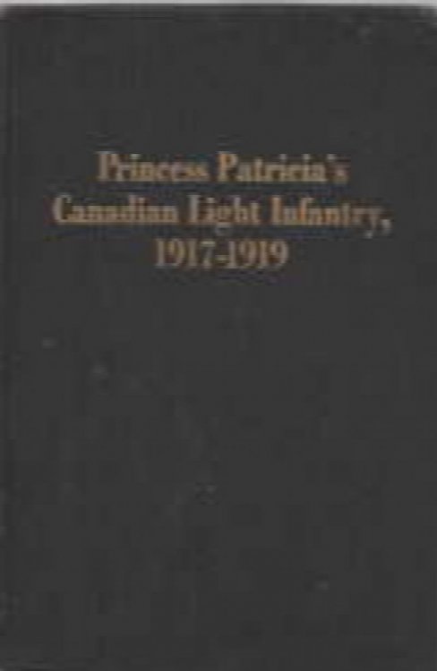 Image for Princess Patricia's Canadian Light Infantry, 1917-1919 Princess Patricia's Canadian Light Infantry, 1917-1919