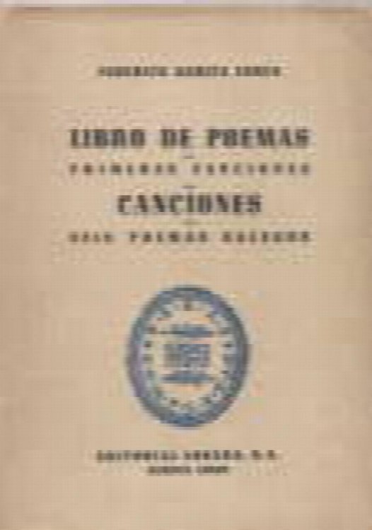 Image for Libro de poemas ; Primeras canciones; Canciones; Seis poemas galegos Libro de poemas ; Primeras canciones; Canciones; Seis poemas galegos