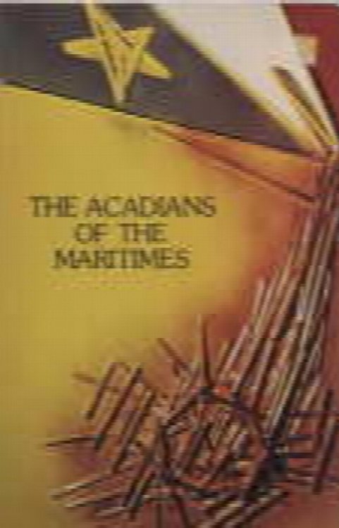 Image for The Acadians of the Maritimes : thematic studies The Acadians of the Maritimes : thematic studies