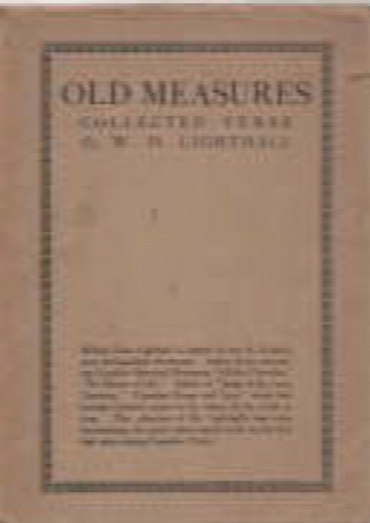 Image for Old measures : collected verse / by W.D. Lighthall; signed copy Old measures : collected verse / by W.D. Lighthall; signed copy