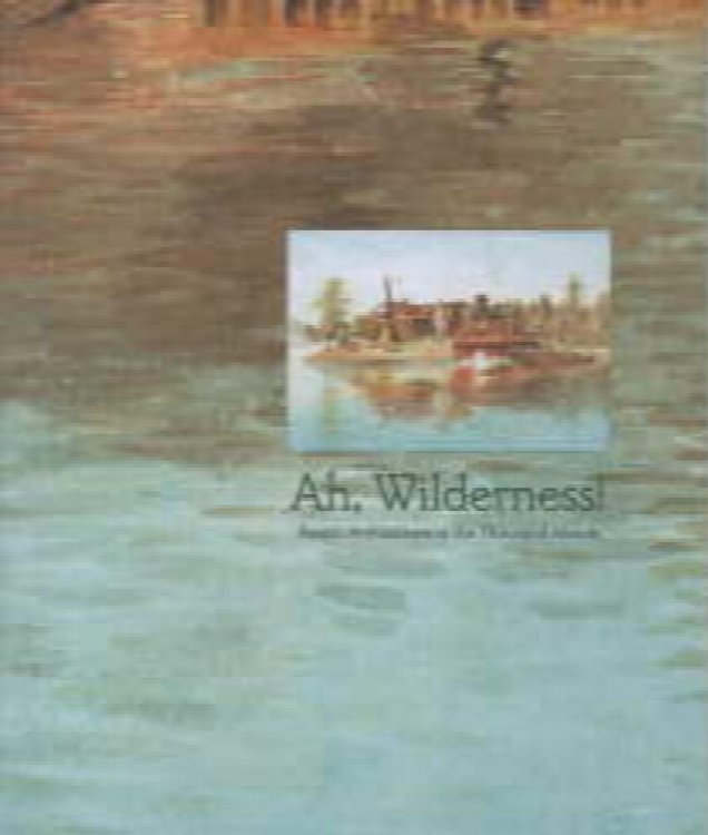 Image for Ah, WIlderness!: Resort Architecture in the Thousand Islands Ah, WIlderness!: Resort Architecture in the Thousand Islands